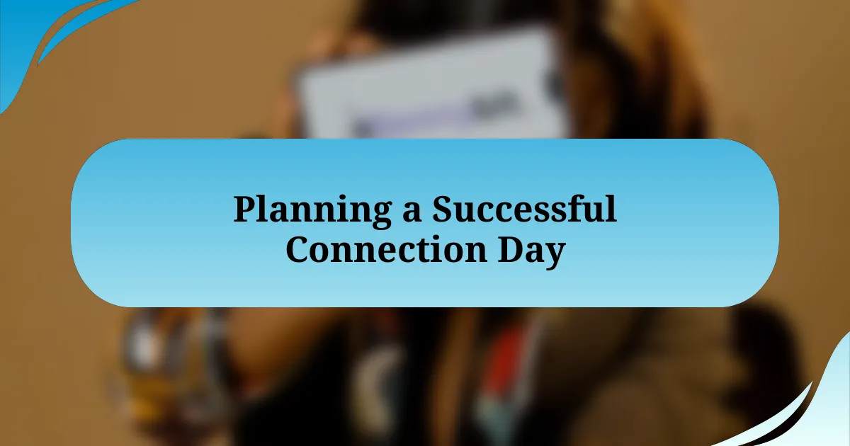 Planning a Successful Connection Day