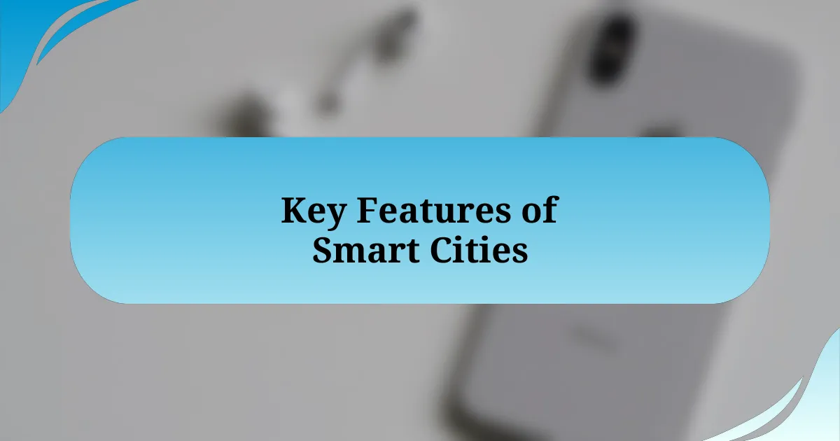 Key Features of Smart Cities