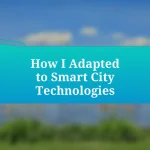 How I Adapted to Smart City Technologies