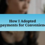 How I Adopted E-payments for Convenience