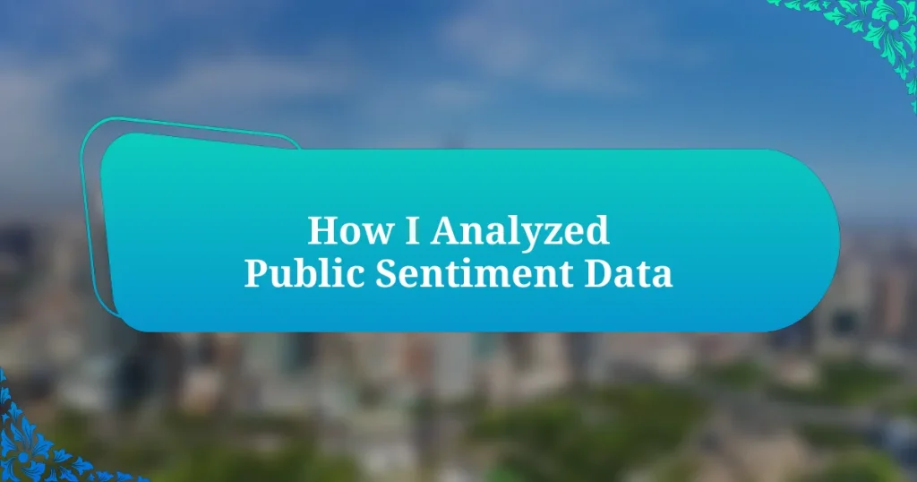 How I Analyzed Public Sentiment Data