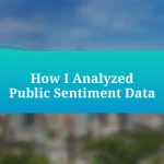 How I Analyzed Public Sentiment Data