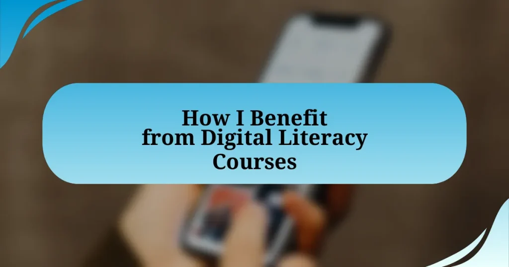 How I Benefit from Digital Literacy Courses