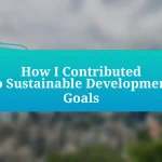 How I Contributed to Sustainable Development Goals