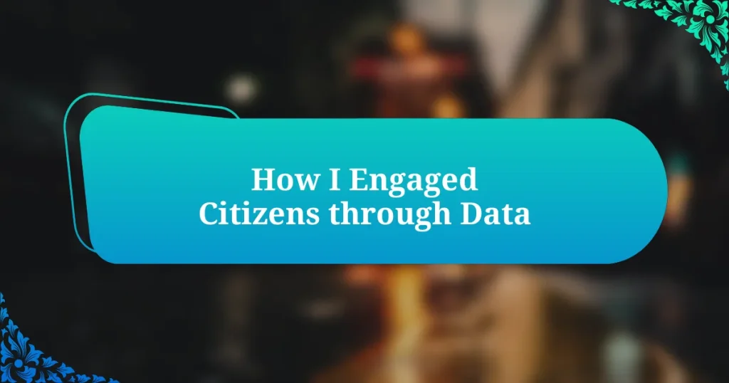 How I Engaged Citizens through Data