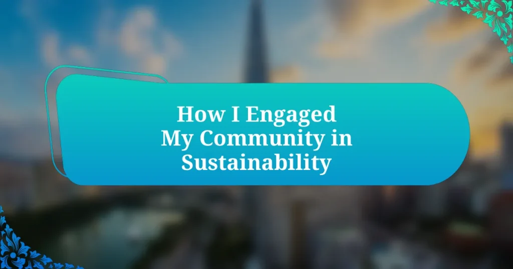 How I Engaged My Community in Sustainability