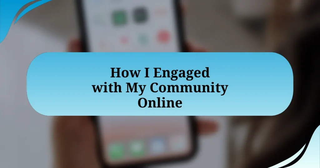 How I Engaged with My Community Online