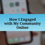 How I Engaged with My Community Online