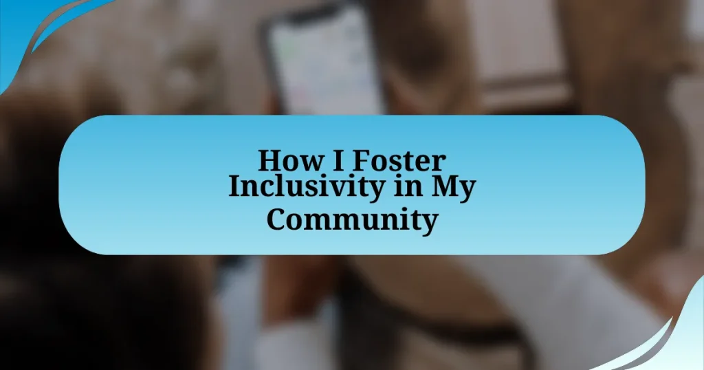 How I Foster Inclusivity in My Community