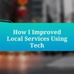 How I Improved Local Services Using Tech