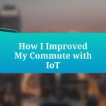 How I Improved My Commute with IoT