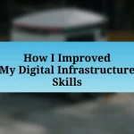 How I Improved My Digital Infrastructure Skills