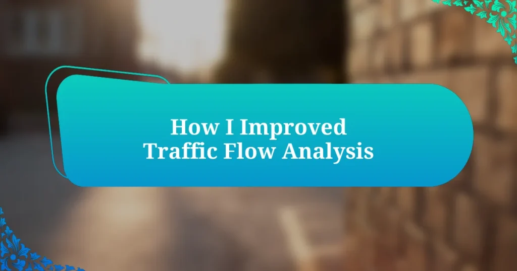 How I Improved Traffic Flow Analysis