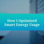 How I Optimized Smart Energy Usage