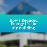 How I Reduced Energy Use in My Building