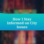 How I Stay Informed on City Issues