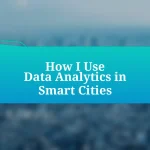 How I Use Data Analytics in Smart Cities