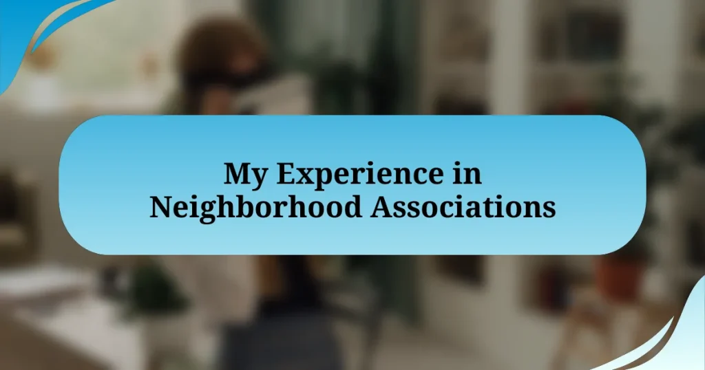 My Experience in Neighborhood Associations