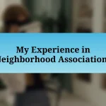 My Experience in Neighborhood Associations