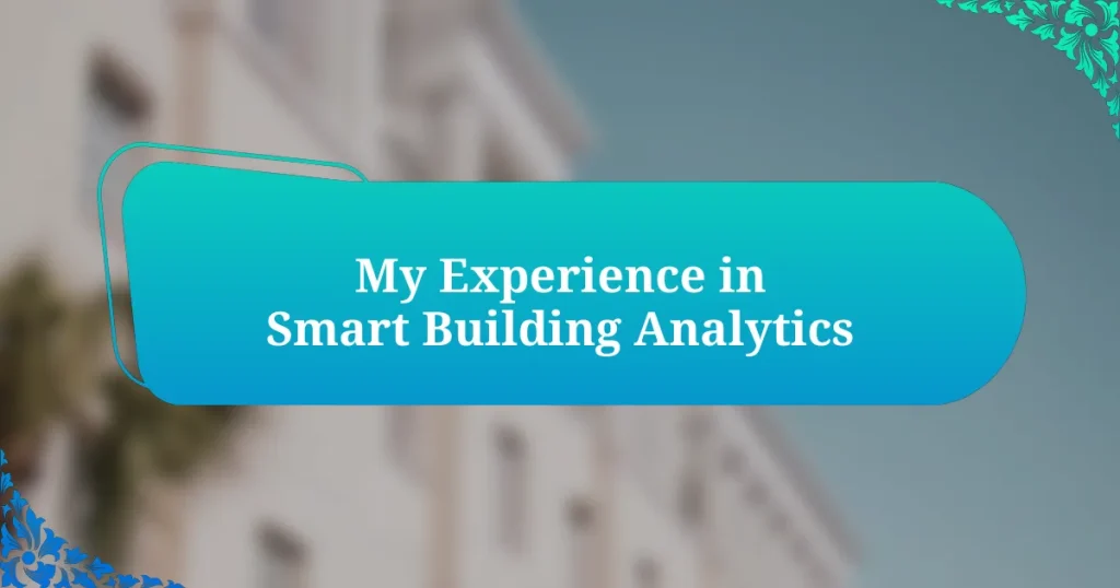 My Experience in Smart Building Analytics