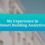 My Experience in Smart Building Analytics