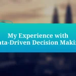 My Experience with Data-Driven Decision Making