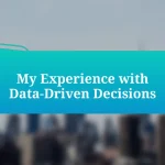 My Experience with Data-Driven Decisions