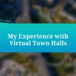 My Experience with Virtual Town Halls