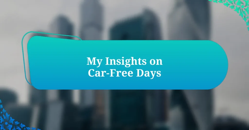 My Insights on Car-Free Days