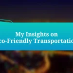 My Insights on Eco-Friendly Transportation