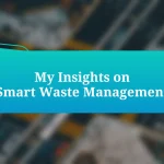 My Insights on Smart Waste Management