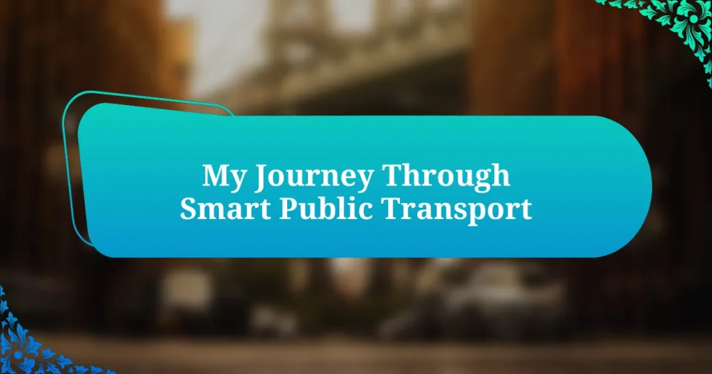 My Journey Through Smart Public Transport