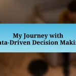 My Journey with Data-Driven Decision Making