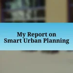 My Report on Smart Urban Planning