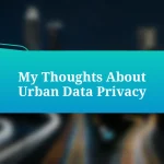 My Thoughts About Urban Data Privacy