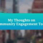 My Thoughts on Community Engagement Tools