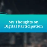 My Thoughts on Digital Participation