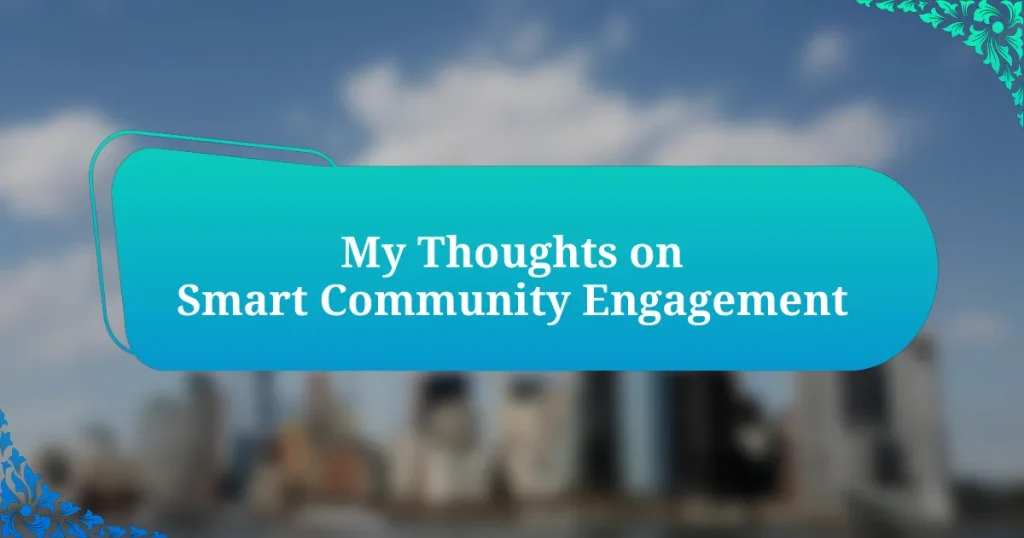 My Thoughts on Smart Community Engagement