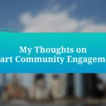My Thoughts on Smart Community Engagement