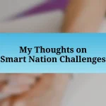 My Thoughts on Smart Nation Challenges