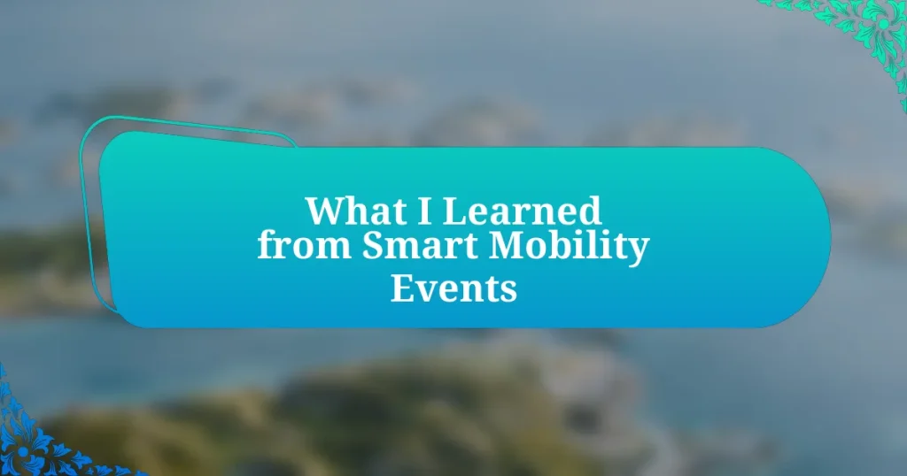 What I Learned from Smart Mobility Events