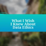 What I Wish I Knew About Data Ethics