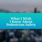 What I Wish I Knew About Pedestrian Safety