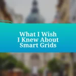 What I Wish I Knew About Smart Grids