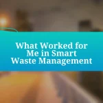 What Worked for Me in Smart Waste Management