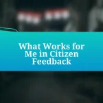 What Works for Me in Citizen Feedback