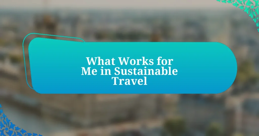 What Works for Me in Sustainable Travel