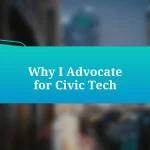 Why I Advocate for Civic Tech