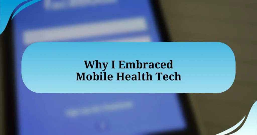 Why I Embraced Mobile Health Tech