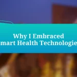 Why I Embraced Smart Health Technologies